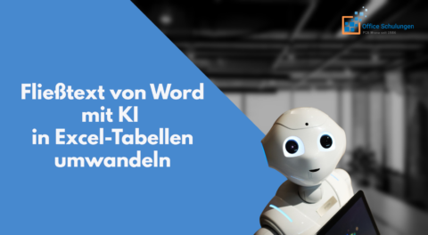 Fließtext mit KI in Excel Tabellen umwandeln – schnell und automatisch